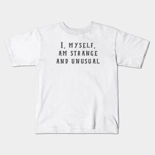 Strange and Unusual Kids T-Shirt